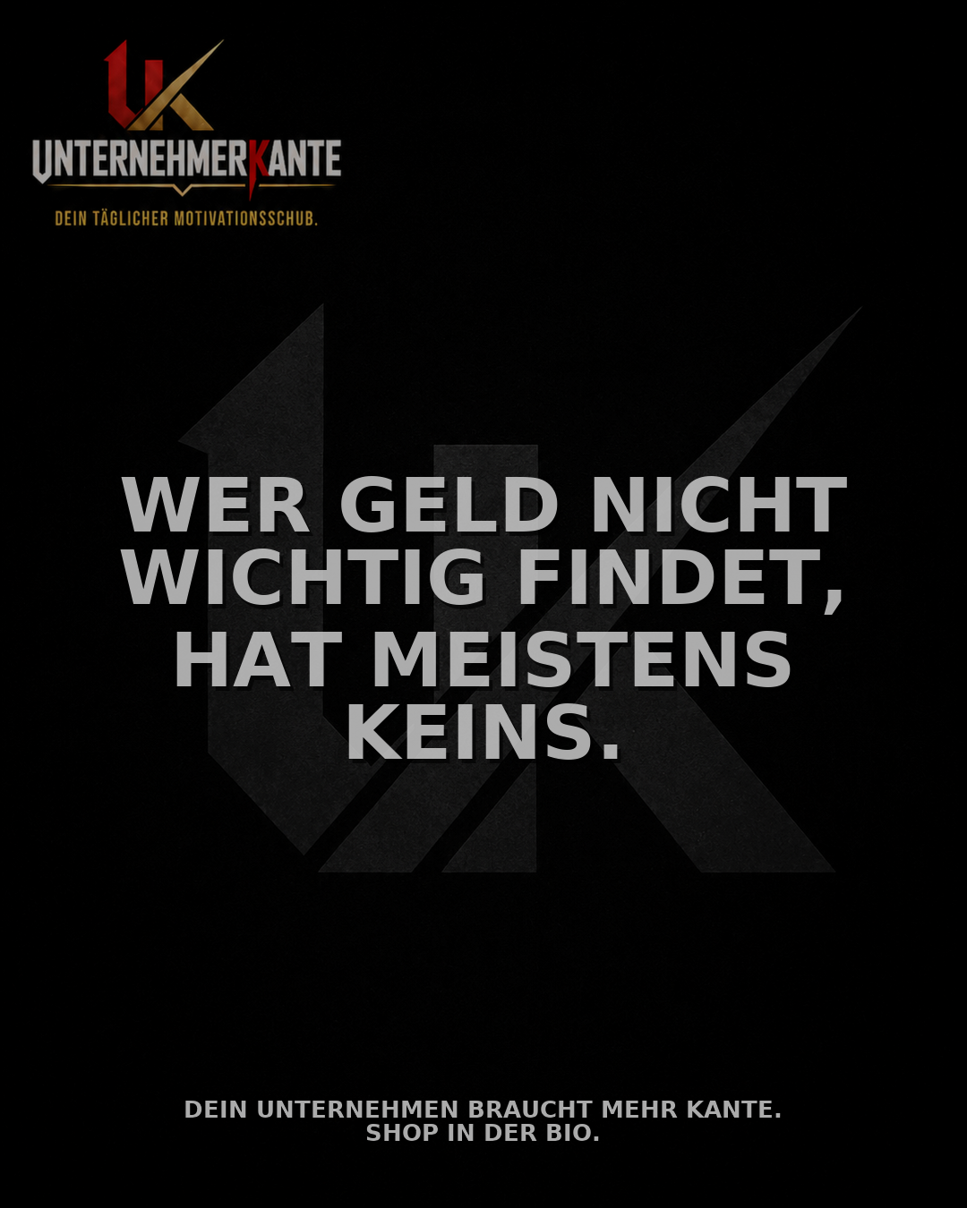Motiv vom 17. August 2026: Wer Geld nicht wichtig findet, hat meistens keins.