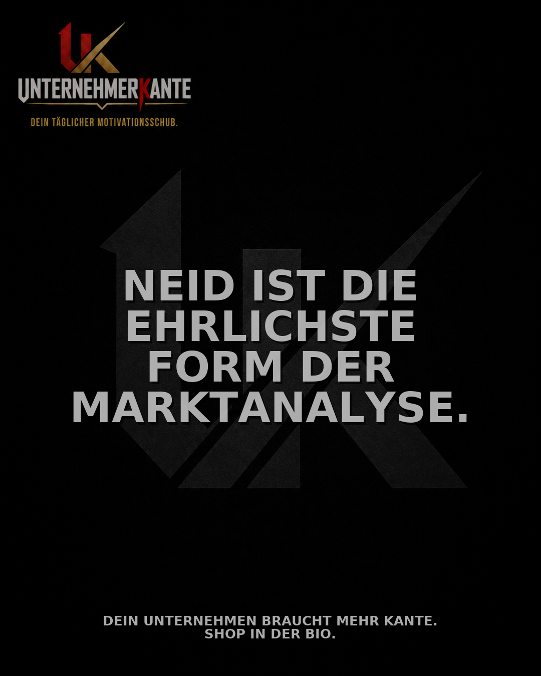 Motiv zum Spruch des Tages: Neid ist die ehrlichste Form der Marktanalyse.