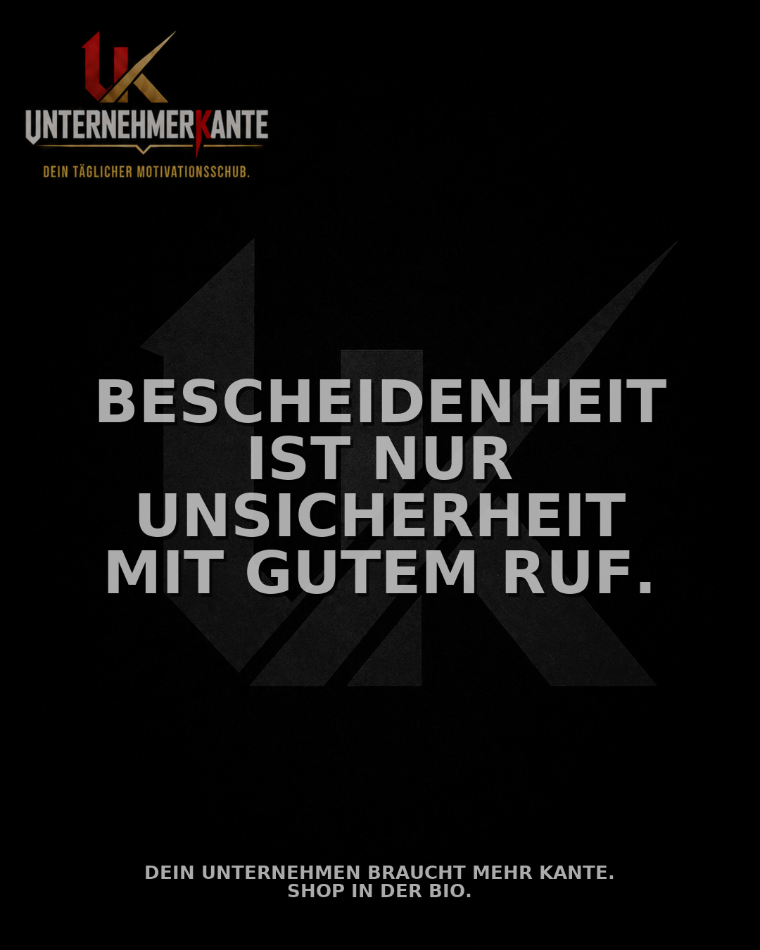 Motiv vom 16.09.2026: Bescheidenheit ist nur Unsicherheit mit gutem Ruf.